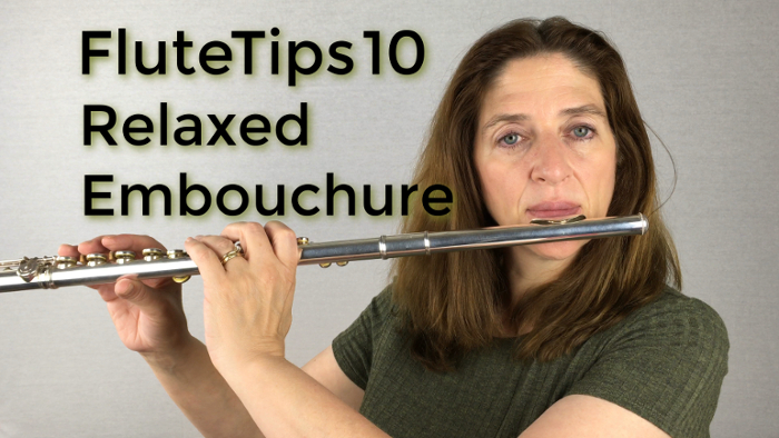 FluteTips 10 Relaxed Embouchure Improves Tone