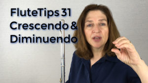 FluteTips 31 Learning How to Crescendo and Diminuendo