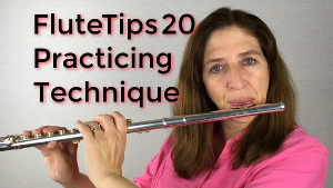 FluteTips 20 Practicing Technique