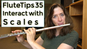 FluteTips 35 Interact with Scales