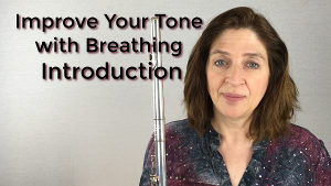 Introduction Improve Your Tone on the Flute with Advanced Breathing Techniques