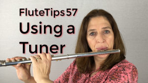 FluteTips 57 Using a Tuner