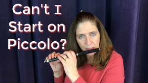 Can I Just Start with Piccolo FluteTips 63