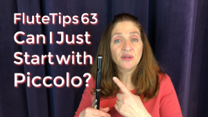 FluteTips 63 Can I Just Start with Piccolo