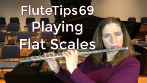 FluteTips 69 Playing Flat Scales to Expand Your Tone