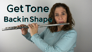 Getting Your Tone Back in Shape FluteTips 89