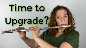 Is it Time to Upgrade Your Flute - FluteTips 131