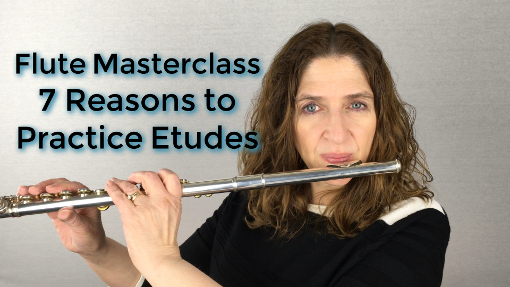 Flute Masterclass 7 Reasons to Practice Etudes