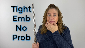 Tight Embouchure No Problem - FluteTips 182